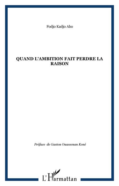 Produktbild: Quand l'ambition fait perdre la raison