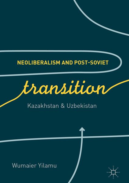 Produktbild: Neoliberalism and Post-Soviet Transition