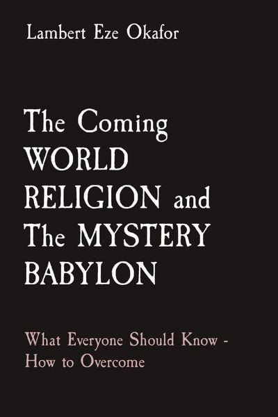 Produktbild: The Coming World Religion and The Mystery Babylon