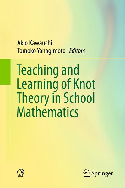 Produktbild: Teaching and Learning of Knot Theory in School Mathematics
