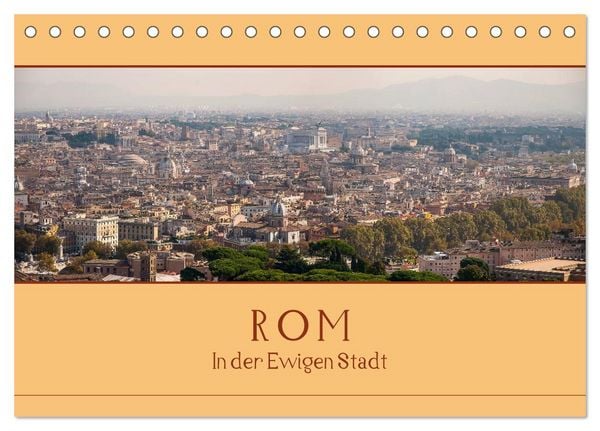 Produktbild: Rom - In der Ewigen Stadt (Tischkalender 2026 DIN A5 quer), CALVENDO Monatskalender