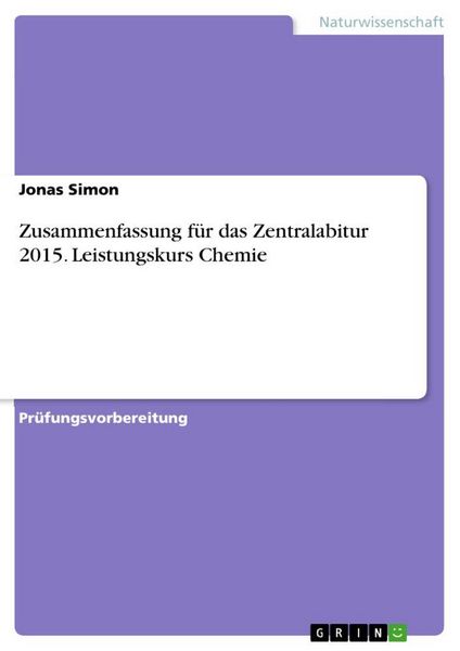 Produktbild: Zusammenfassung f&uuml;r das Zentralabitur 2015. Leistungskurs Chemie