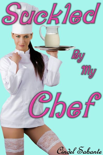 Produktbild: Suckled by my Chef