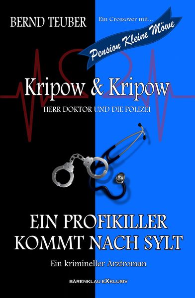 Kripow & Kripow - Herr Doktor und die Polizei: Ein Profikiller kommt nach Sylt