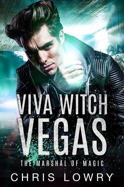 Produktbild: Viva Witch Vegas - an urban fantasy action adventure (The Marshal of Magic Series)