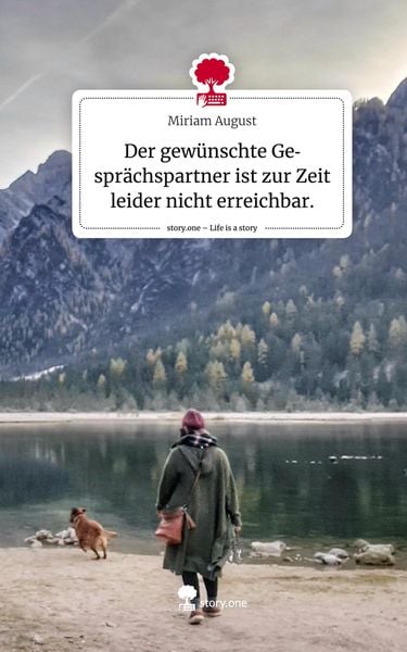 Produktbild: Der gew&uuml;nschte Gespr&auml;chspartner ist zur Zeit leider nicht erreichbar.. Life is a Story - story.one