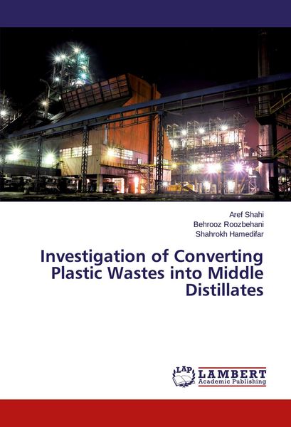 Produktbild: Investigation of Converting Plastic Wastes into Middle Distillates