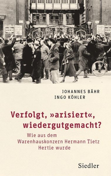 Produktbild: Verfolgt, "arisiert", wiedergutgemacht?