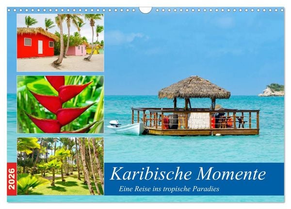 Produktbild: Karibische Momente - Eine Reise ins tropische Paradies (Wandkalender 2026 DIN A3 quer), CALVENDO Monatskalender