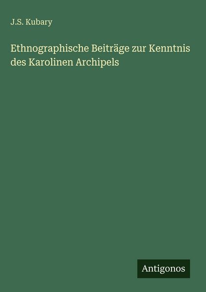 Produktbild: Ethnographische Beitr&auml;ge zur Kenntnis des Karolinen Archipels