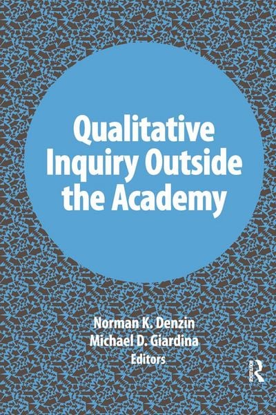 Produktbild: Qualitative Inquiry Outside the Academy