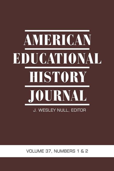 Produktbild: American Educational History Journal VOLUME 37, NUMBER 1 & 2 2010 (PB)