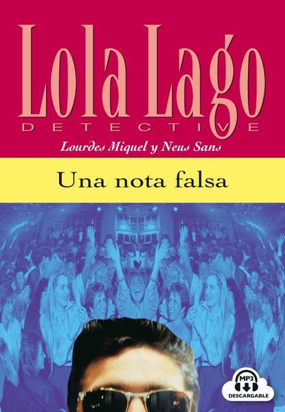 Una nota falsa, Geheftet von Lourdes Miquel,Neus Sans, Klett Sprachen GmbH, 978-3-12-562013-1