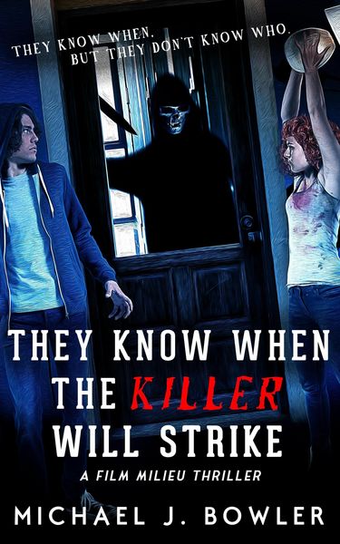 Produktbild: They Know When The Killer Will Strike (A Film Milieu Thriller, #3)