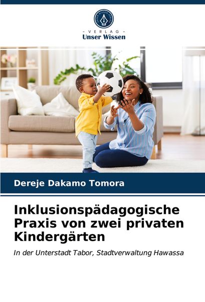 Produktbild: Inklusionsp&auml;dagogische Praxis von zwei privaten Kinderg&auml;rten