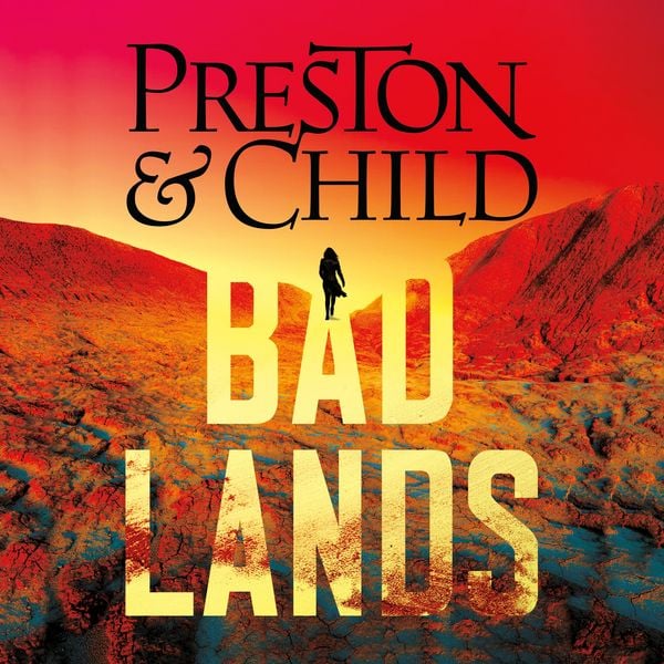 Badlands - Douglas Preston , Lincoln Child, Audio, 9781035915729