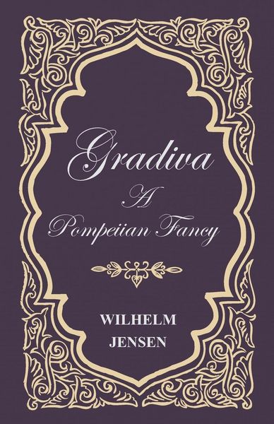 Produktbild: Gradiva - A Pompeiian Fancy