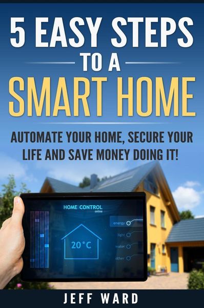 Produktbild: 5 Easy Steps To A Smart Home