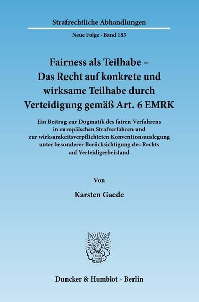 Produktbild: Fairness als Teilhabe &ndash; Das Recht auf konkrete und wirksame Teilhabe durch Verteidigung gem&auml;&szlig; Art. 6 EMRK.