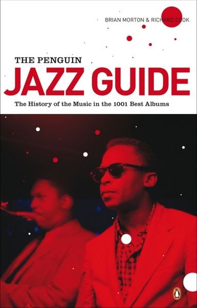 The Penguin Jazz Guide, Taschenbuch von Brian Morton,Richard Cook, Penguin Books Ltd, 978-0-14-104831-4