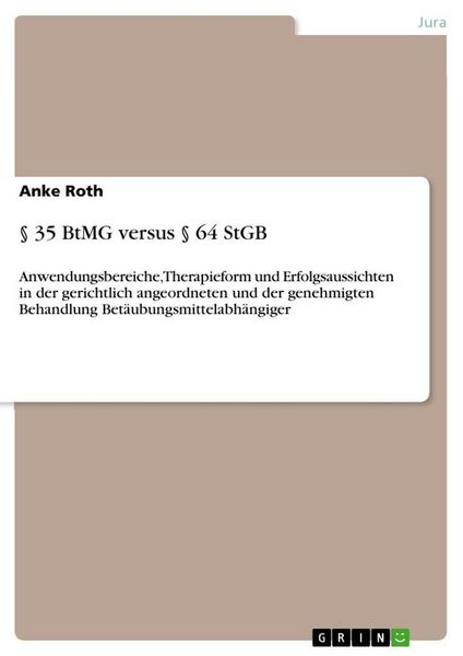Produktbild: &sect; 35 BtMG versus &sect; 64 StGB