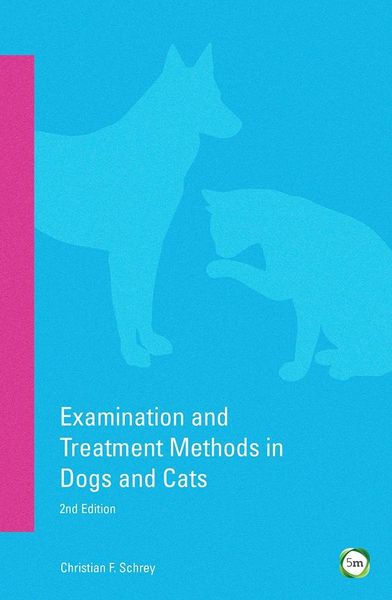 Produktbild: Examination and Treatment Methods in Dogs and Cats 2nd edition