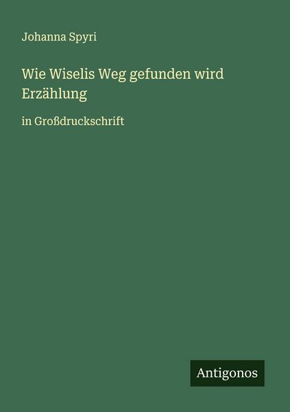 Produktbild: Wie Wiselis Weg gefunden wird Erz&auml;hlung