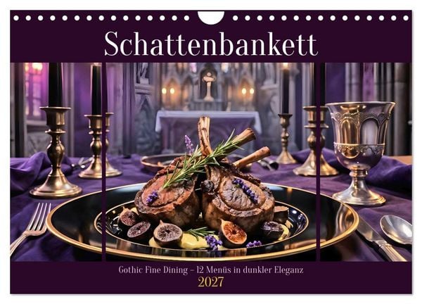 Produktbild: Schattenbankett - Gothic Fine Dining &ndash; 12 Men&uuml;s in dunkler Eleganz (Wandkalender 2027 DIN A4 quer), CALVENDO Monatskalender
