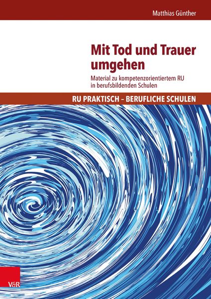 Produktbild: Mit Tod und Trauer umgehen