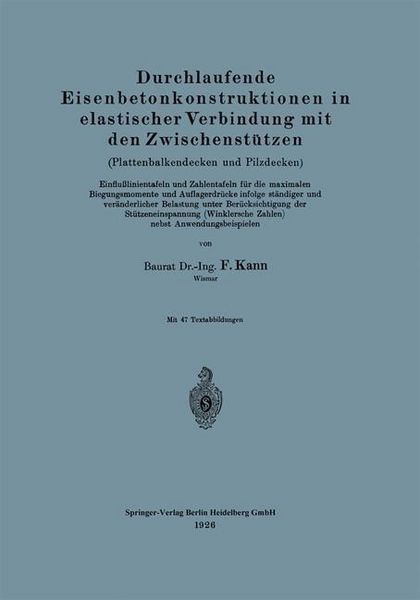 Produktbild: Durchlaufende Eisenbetonkonstruktionen in elastischer Verbindung mit den Zwischenst&uuml;tzen (Plattenbalkendecken und Pilzdecken). Einflu&szlig;linientafeln und