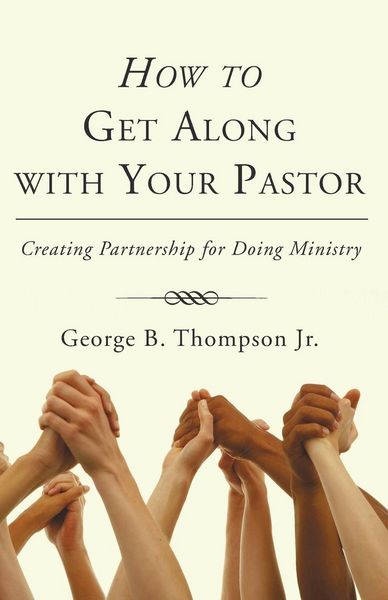 Produktbild: How to Get Along with Your Pastor