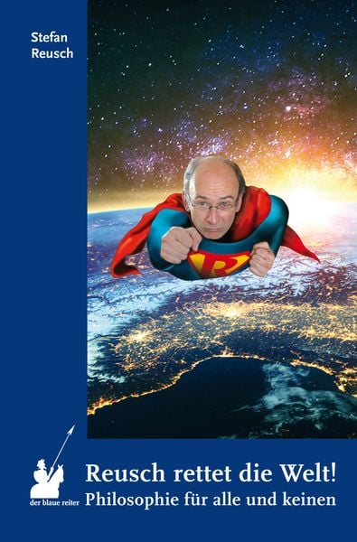 Stefan Reusch Reusch rettet die Welt! bestellen