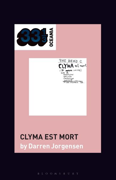 Produktbild: The Dead C's Clyma Est Mort