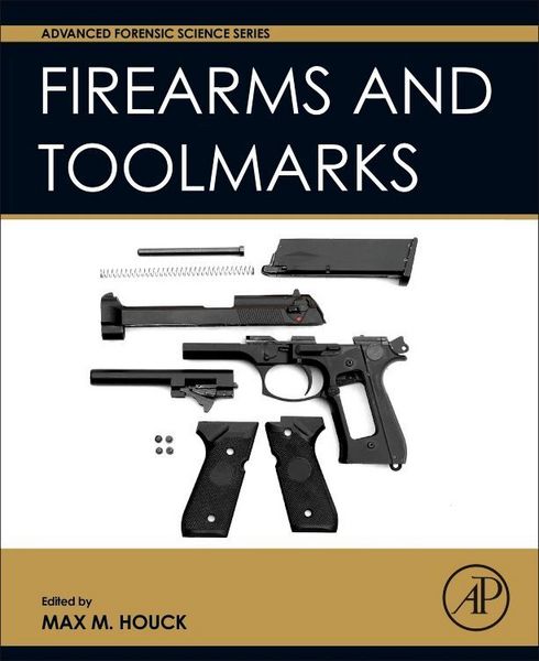 Produktbild: Houck, M: Firearm and Toolmark Examination and Identificatio