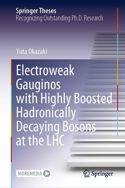 Produktbild: Electroweak Gauginos with Highly Boosted Hadronically Decaying Bosons at the LHC