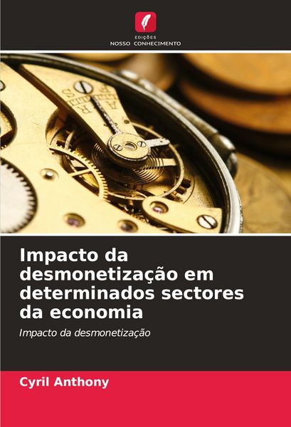 Produktbild: Impacto da desmonetiza&ccedil;&atilde;o em determinados sectores da economia