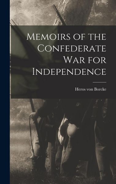 Produktbild: Memoirs of the Confederate War for Independence