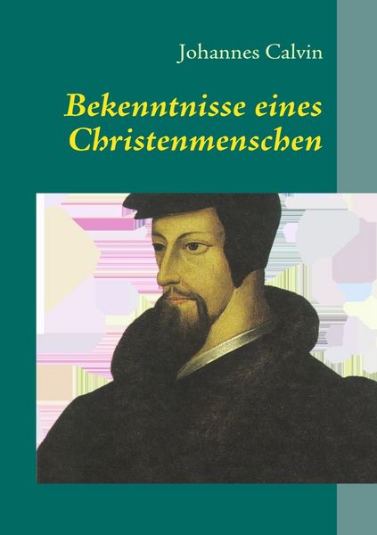 Produktbild: Bekenntnisse eines Christenmenschen