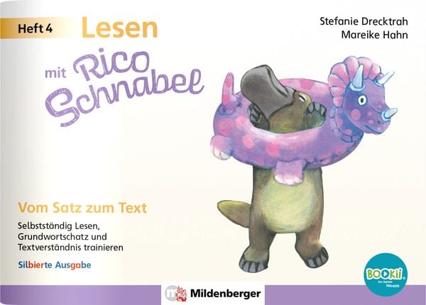 Lesen mit Rico Schnabel, Heft 4: Vom Satz zum Text – silbierte Ausgabe, für BOOKii , Geheftet von Stefanie Drecktrah,Mareike Hahn, Mildenberger Verlag