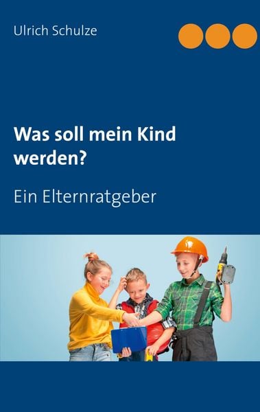 Produktbild: Was soll mein Kind werden?