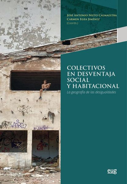 Produktbild: Colectivos en desventaja social y habitacional: La geograf&iacute;a de las desigualdades