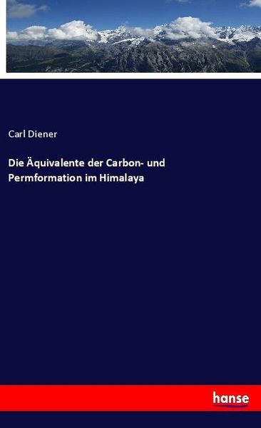 Produktbild: Die &Auml;quivalente der Carbon- und Permformation im Himalaya