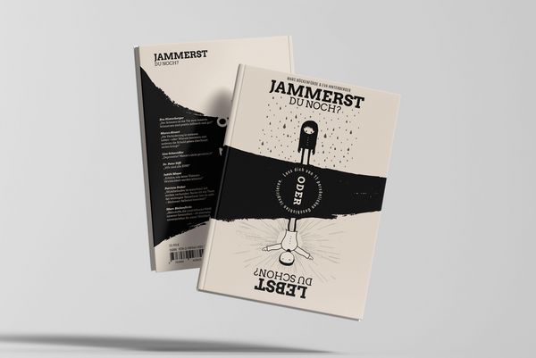 Produktbild: Jammerst du noch oder lebst du schon?