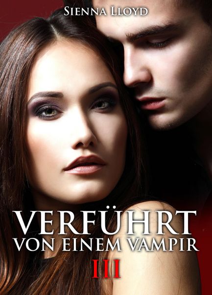 Produktbild: Verf&uuml;hrt von einem Vampir - Band 3