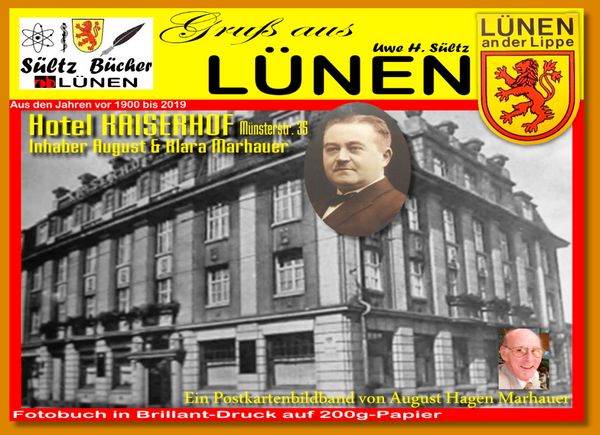 Produktbild: Gru&szlig; aus L&Uuml;NEN - Ein Postkartenbildband von August Hagen Marhauer - Hotel Kaiserhof - vor 1900 bis 2019 - inkl. aktuelle Bilder von Uwe H. S&uuml;ltz