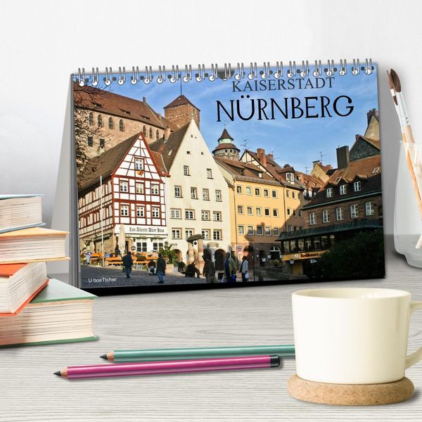 Produktbild: Kaiserstadt N&uuml;rnberg (Tischkalender 2026 DIN A5 quer), CALVENDO Monatskalender