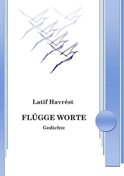 Flügge Worte, Taschenbuch von Latif Havrest, Tredition, 9783732364817