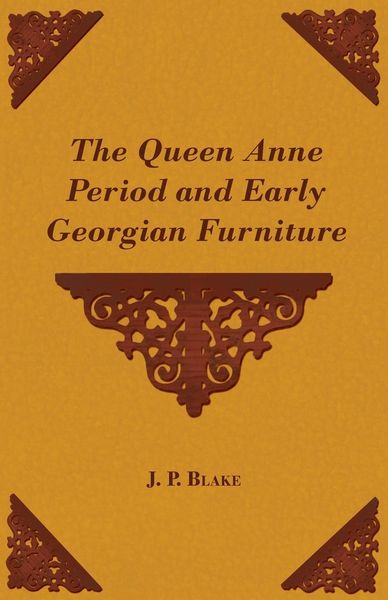 Produktbild: The Queen Anne Period and Early Georgian Furniture