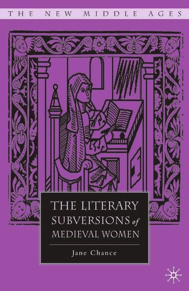 Produktbild: The Literary Subversions of Medieval Women