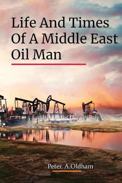 Produktbild: Life and Times Of a Middle East Oil Man